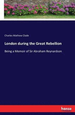 London during the Great Rebellion