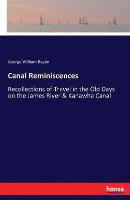 George William Bagby - Canal Reminiscences, Häftad