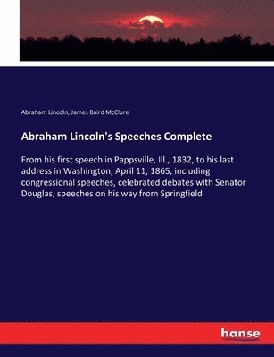 Abraham Lincoln's Speeches Complete