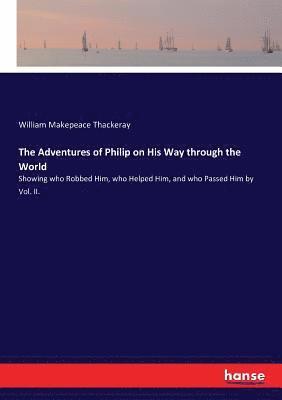 The Adventures of Philip on His Way through the World 1