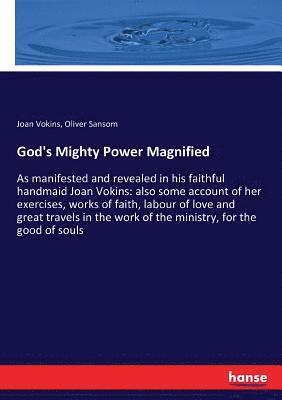 God's Mighty Power Magnified 1