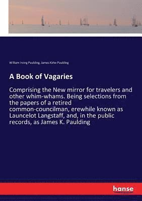 William Irving Paulding, James Kirke Paulding - Book of Vagaries, Häftad