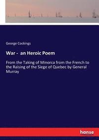 bokomslag War - an Heroic Poem
