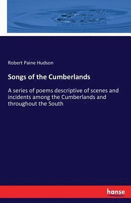 Robert Paine Hudson - Songs of the Cumberlands, Häftad
