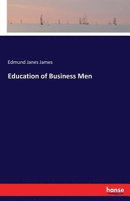 bokomslag Education of Business Men