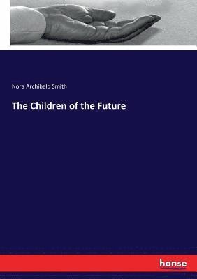 The Children of the Future 1