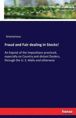 Anonymous - Fraud and Fair dealing in Stocks!, Häftad