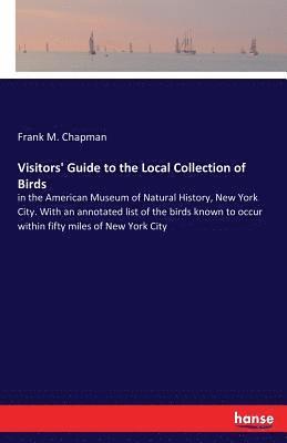 Visitors' Guide to the Local Collection of Birds 1