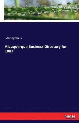 bokomslag Albuquerque Business Directory for 1883