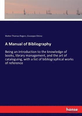 A Manual of Bibliography 1