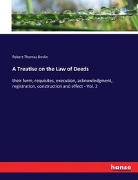 bokomslag A Treatise on the Law of Deeds