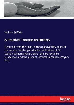 William Griffiths - Practical Treatise on Farriery, Häftad
