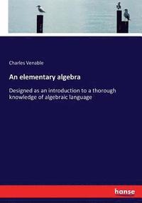 bokomslag An elementary algebra