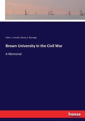 Brown University in the Civil War 1