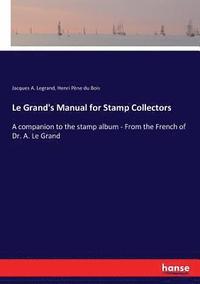 bokomslag Le Grand's Manual for Stamp Collectors