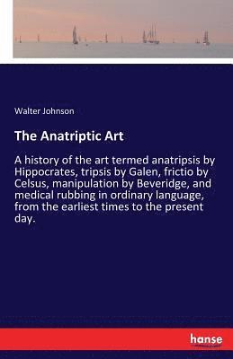 bokomslag The Anatriptic Art