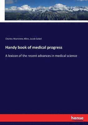 bokomslag Handy book of medical progress