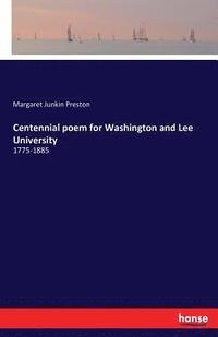 bokomslag Centennial poem for Washington and Lee University