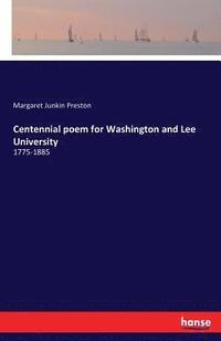 bokomslag Centennial poem for Washington and Lee University