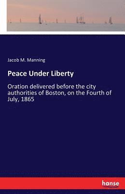 Peace Under Liberty 1
