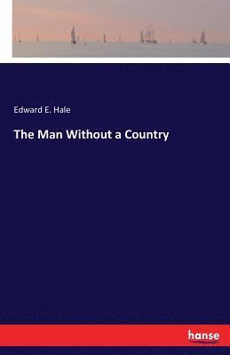 The Man Without a Country 1