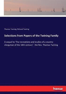 bokomslag Selections from Papers of the Twining Family