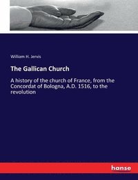 bokomslag The Gallican Church