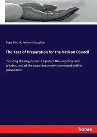 bokomslag The Year of Preparation for the Vatican Council