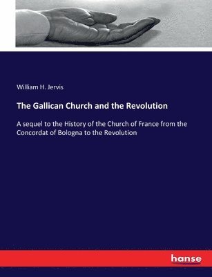 The Gallican Church and the Revolution 1