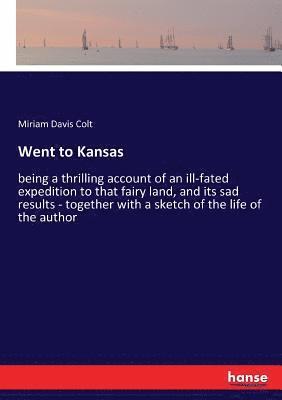 Went to Kansas 1