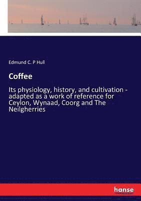 Edmund C P Hull - Coffee, Häftad
