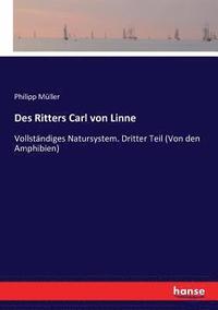 bokomslag Des Ritters Carl von Linne