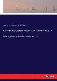 bokomslag Essay on the Character and Influence of Washington