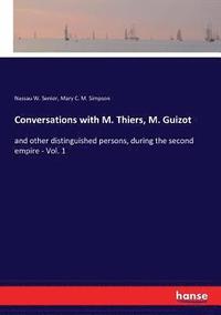bokomslag Conversations with M. Thiers, M. Guizot