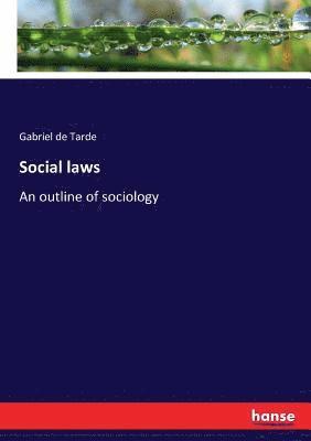 Gabriel De Tarde - Social laws, Häftad