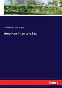 bokomslag American Interstate Law