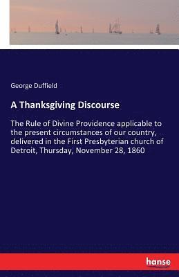 George Duffield - Thanksgiving Discourse, Häftad