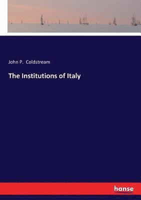 The Institutions of Italy 1