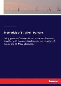 bokomslag Memorials of St. Gile's, Durham