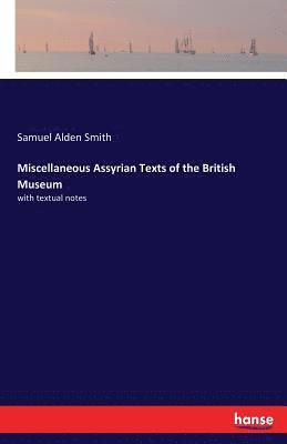 Miscellaneous Assyrian Texts of the British Museum 1