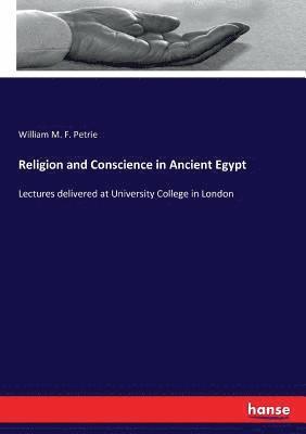 Religion and Conscience in Ancient Egypt 1