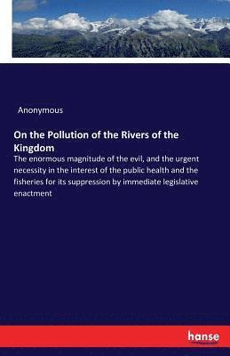 Anonymous - On the Pollution of the Rivers of the Kingdom, Häftad