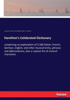 John Bishop, Johannes Tinctoris, James a Hamilton - Hamilton's Celebrated Dictionary, Häftad