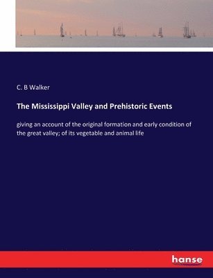 bokomslag Mississippi Valley and Prehistoric Events