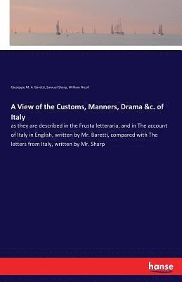 William Nicoll, Samuel Sharp, Giuseppe M a Baretti, Giuseppe M. A. Baretti - View of the Customs, Manners, Drama &c. of Italy, Häftad