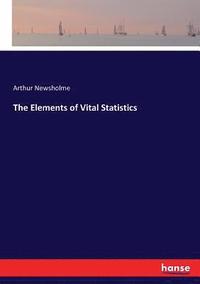 bokomslag The Elements of Vital Statistics