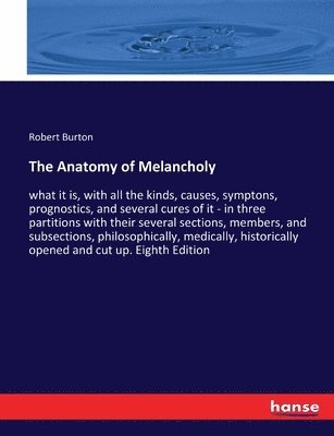 The Anatomy of Melancholy 1