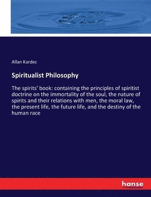 bokomslag Spiritualist Philosophy