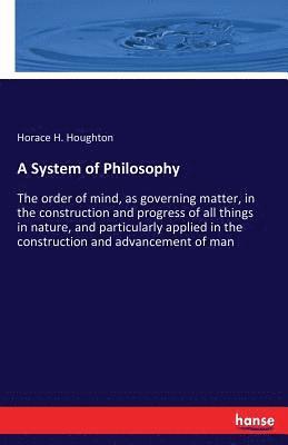 A System of Philosophy 1