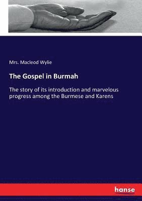 The Gospel in Burmah 1